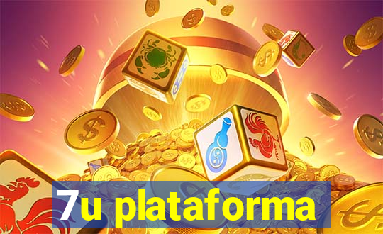 7u plataforma